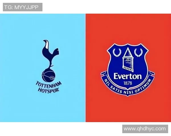 足总杯激战前瞻埃弗顿迎战热刺争夺晋级机会